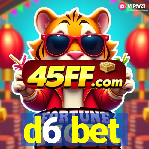 d6 bet